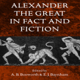 A. B. Bosworth, Elizabeth Baynham - Alexander the Great in Fact and Fiction