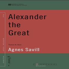 Agnes Savill - Alexander the Great and His Time (Retail) Agnes Savill - Alexander the Great and His Time (Retail)