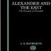 A. B. Bosworth - Alexander and the East The Tragedy of Triumph