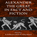 A. B. Bosworth, Elizabeth Baynham - Alexander the Great in Fact and Fiction